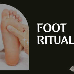 Foot Ritual